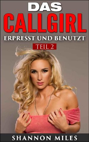 [Das Callgirl 02] • Callgirl · Erpresst und benutzt 2